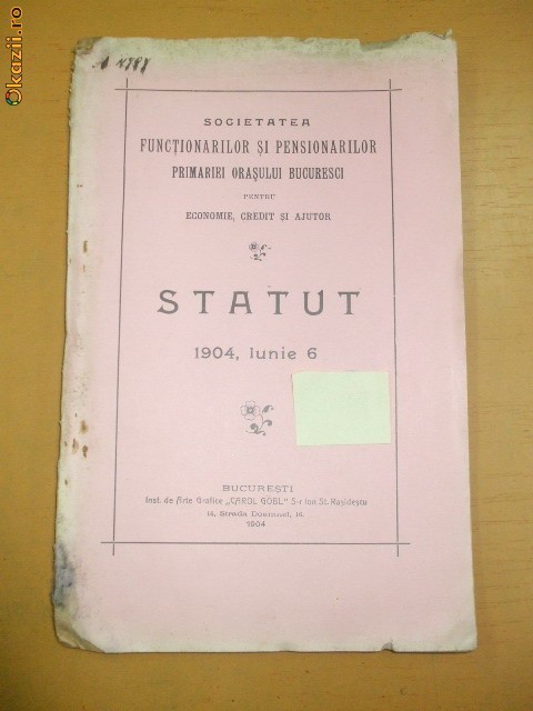Statut Soc. Functionarilor Priamariei Bucuresti 1904 Statut Soc. Functionarilor Priamariei Bucuresti 1904