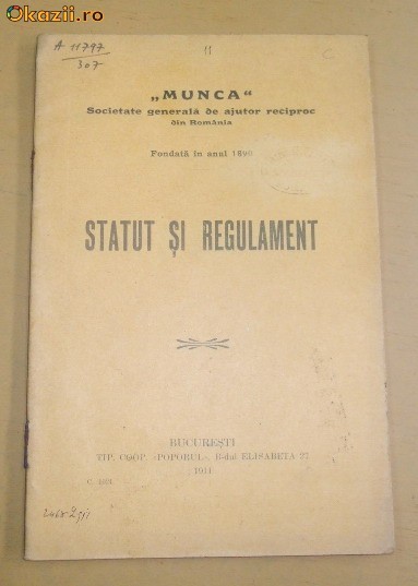 Statut Soc. ,,MUNCA" Bucuresti 1911 Statut Soc. ,,MUNCA" Bucuresti 1911