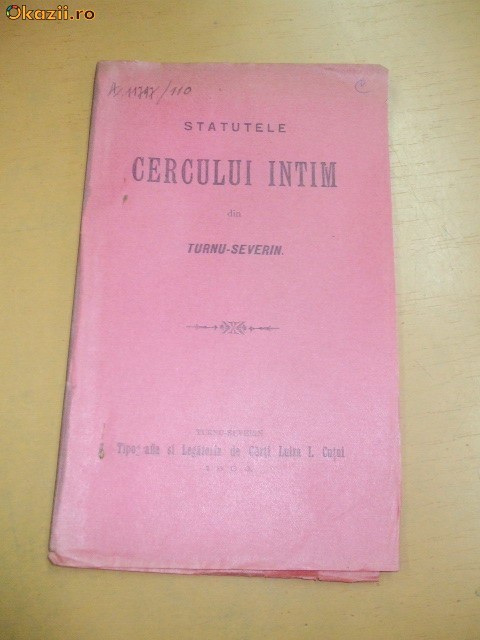 Statutele Cercului Intim Turnu-Severin 1906 Statutele Cercului Intim Turnu-Severin 1906