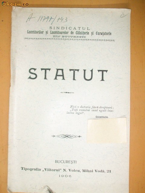 Statut Sindicat calcatorie si curatatorie Buc. 1906 Statut Sindicat calcatorie si curatatorie Buc. 1906
