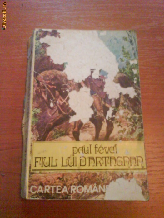 1151 Paul Fevel Fiul lui D-Artagnan 1151 Paul Fevel Fiul lui D-Artagnan