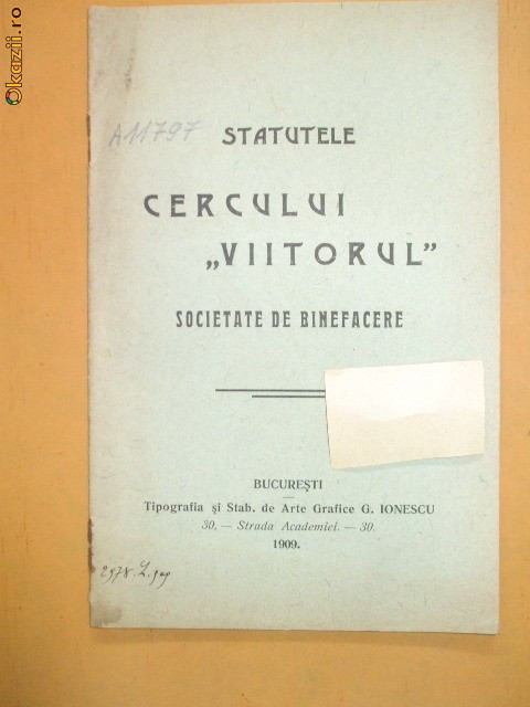 Statut Soc. binefacere ,, VIITORUL&amp;quot; Buc. 1909