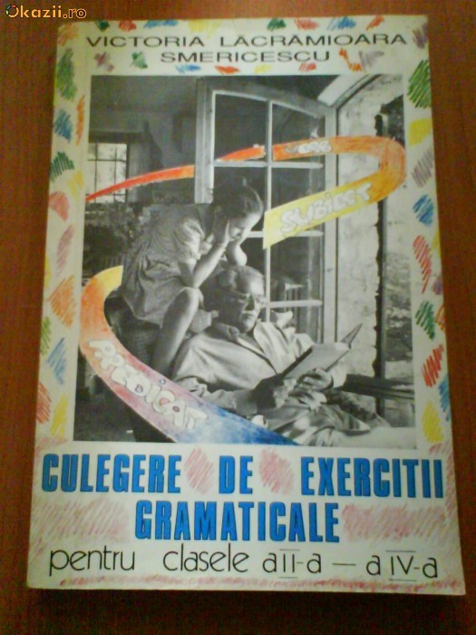 1613 V.Smericescu Culegere de exercitii de gramatica 1613 V.Smericescu Culegere de exercitii de gramatica