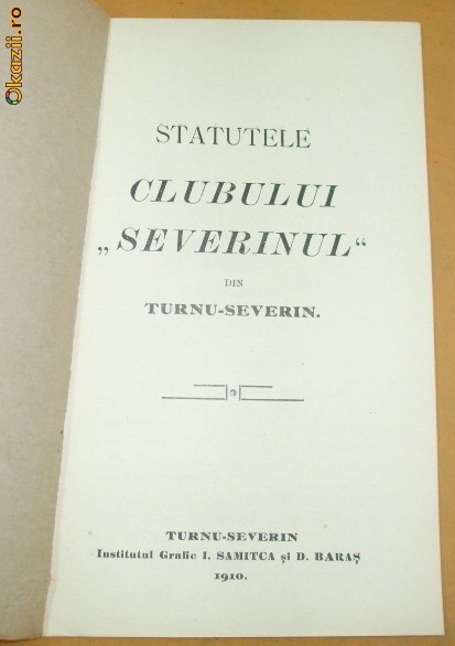 Statut- Clubului SEVERINUL-Turnu Severin-1910 Statut- Clubului SEVERINUL-Turnu Severin-1910