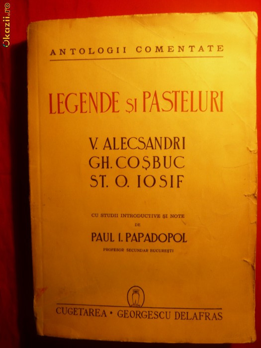 Legende si Pasteluri - V.Alecsandri ,G.Cosbuc ,St.O.Iosif- 1943