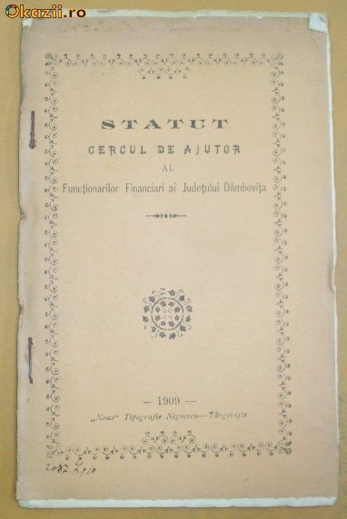 Statut- Cercul de Ajutor-Functionari -Dambovita-1909 Statut- Cercul de Ajutor-Functionari -Dambovita-1909