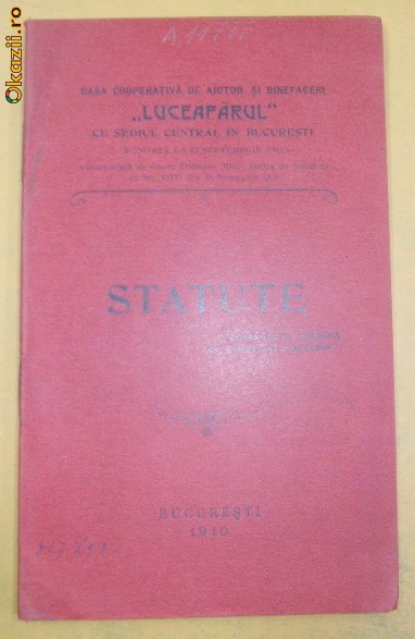 Statut casa ajutor ,,LUCEAFARUL" Buc. 1910 Statut casa ajutor ,,LUCEAFARUL" Buc. 1910