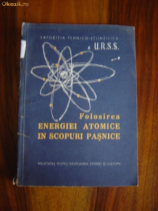 1801 Folosirea Energiei atomice in scopuri pasnice