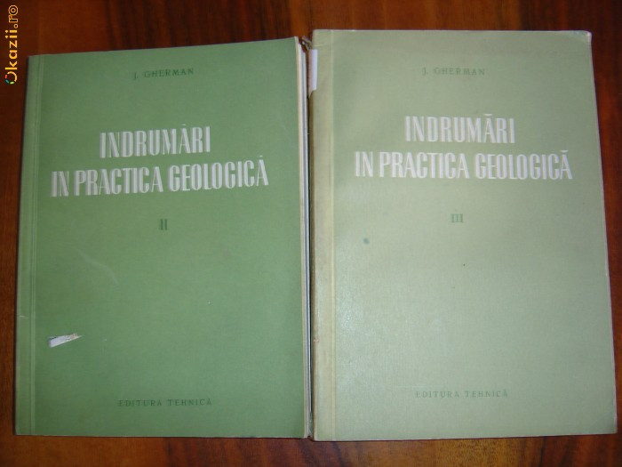 1773 Indrumari in practica geologica I.German vol 2,3
