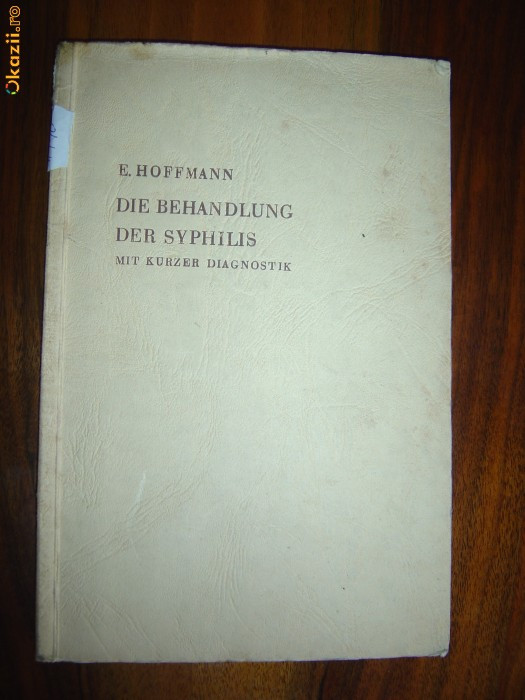 1770 Dr.E.Hoffmann Die Behandlung Der Syphilis -Lb Germana