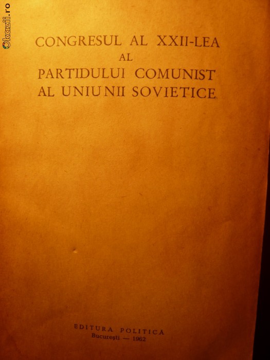 Congresul al XXII-lea al P.C.U.S -Ed.Politica 1962