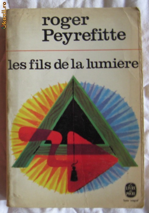 R Peyrefitte Les fils de la lumiere Gallimard 1964 R Peyrefitte Les fils de la lumiere Gallimard 1964