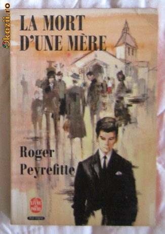 R Peyrefitte La Mort d&#039;une mere Flammarion 1950