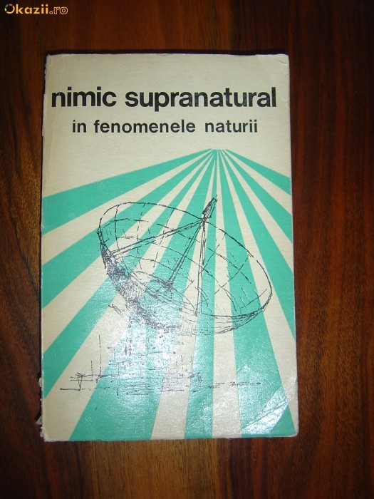 1827 Nimic supranatural in fenomenele naturii 1827 Nimic supranatural in fenomenele naturii