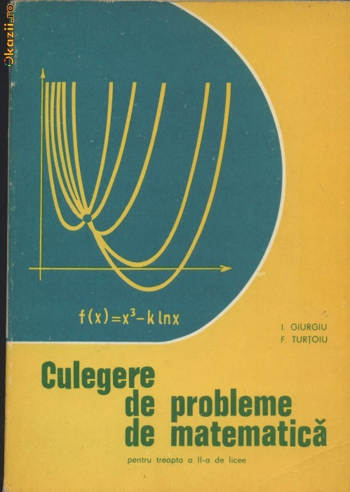 Culegere de probleme de matematica treapta a II-a de licee