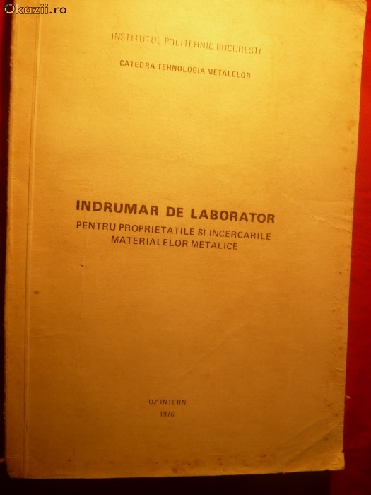 MATERIALE METALICE - Indrumar de Laborator-IPB 1976 MATERIALE METALICE - Indrumar de Laborator-IPB 1976