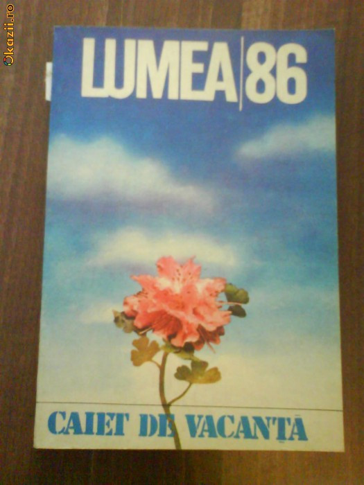 2133 A.Lumea 1986 Caiet de vacanta 2133 A.Lumea 1986 Caiet de vacanta