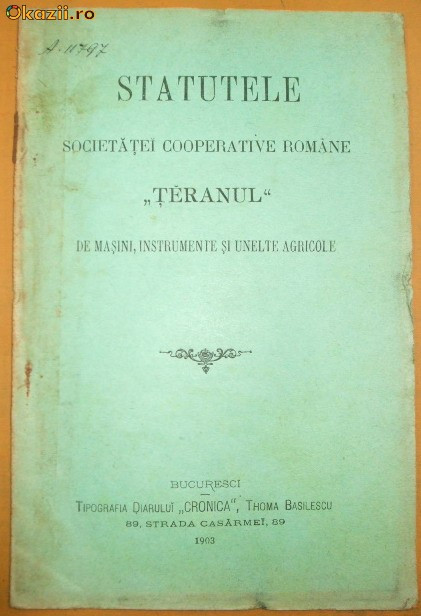 Statute Soc. masini agricole ,,Teranul" Buc. 1903 Statute Soc. masini agricole ,,Teranul" Buc. 1903