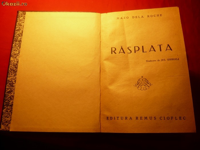 Mazo De La Roche- RASPLATA - Ed.Cioflec cca.1939 Mazo De La Roche- RASPLATA - Ed.Cioflec cca.1939