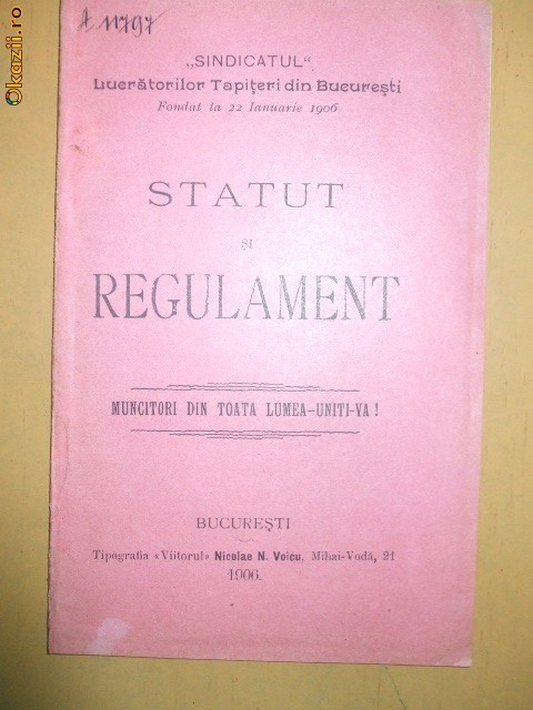 Statut sindicat lucratori tapiteri Buc. 1906 Statut sindicat lucratori tapiteri Buc. 1906