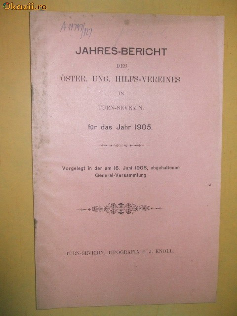 Jahres-Bericht des Oster. Ung. Turnu Severin 1906 Jahres-Bericht des Oster. Ung. Turnu Severin 1906