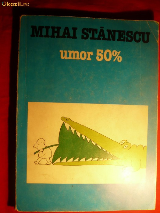 MIHAI STANESCU - UMOR 50% - 111 pag. de caricaturi