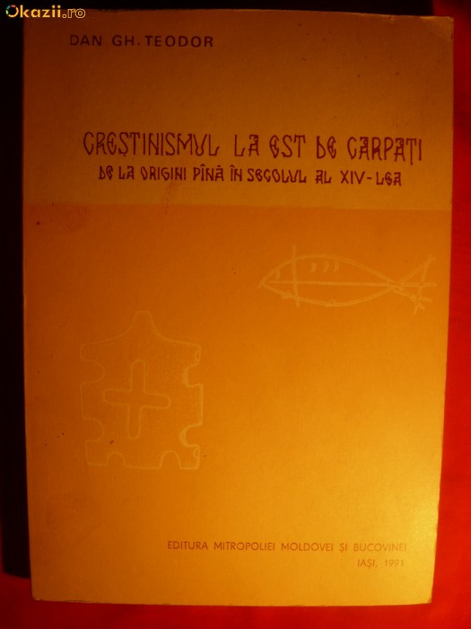 DAN GH. TEODOR - CRESTINISMUL LA EST DE CARPATI - Iasi 1991 , 230 pag