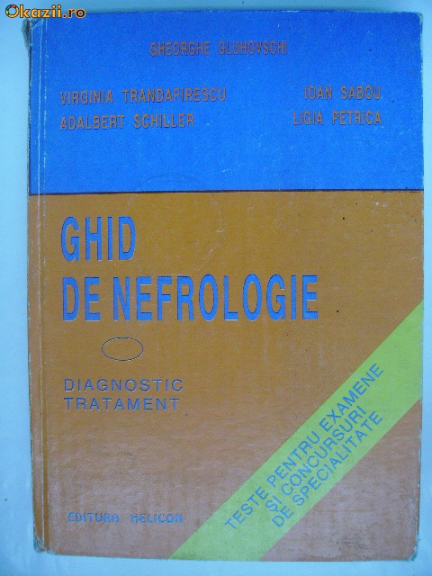 Gheorghe Gluhovschi, s.a. - Ghid de nefrologie. Diagnostic. Tratament