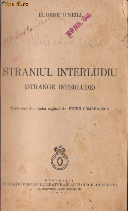 Eugene O&#039;Neill / STRANIUL INTERLUDIU (editie 1939)