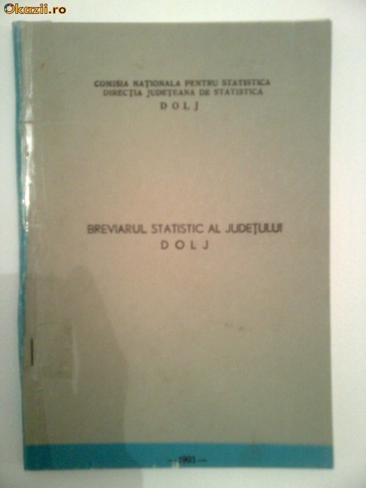 OLTENIA-BREVIARUL STATISTIC DOLJ 1993,CRAIOVA OLTENIA-BREVIARUL STATISTIC DOLJ 1993,CRAIOVA