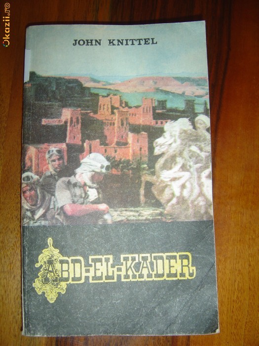 1858 ABD -El-Kader John Knittel 1858 ABD -El-Kader John Knittel