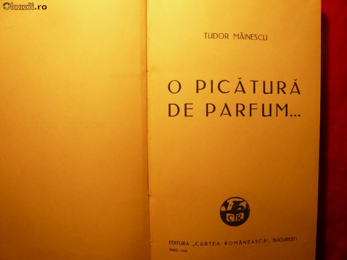 Tudor Mainescu - O Picatura de Parfum -Prima Editie 1929 -Poezie