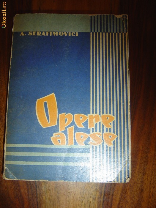 1886 A. Serafimovici Opere alese 1886 A. Serafimovici Opere alese