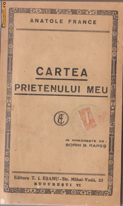 Anatole France / Cartea prietenului meu (editie interbelica)