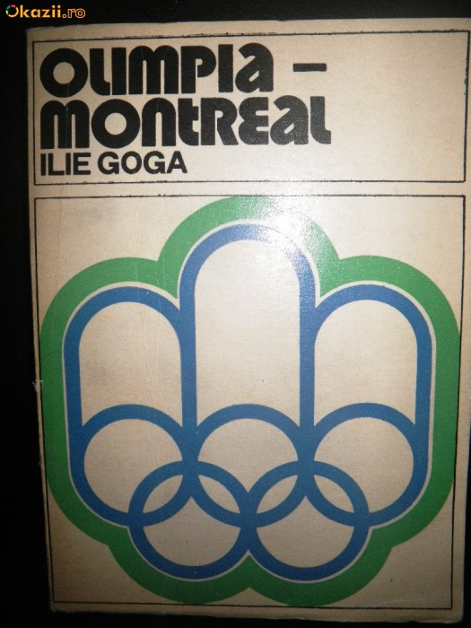 Olimpia - Montreal. De Ilie Goga
