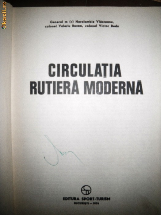 Vlasceanu, Buzea, Beda - Circulatia rutiera moderna, 1976 Vlasceanu, Buzea, Beda - Circulatia rutiera moderna, 1976