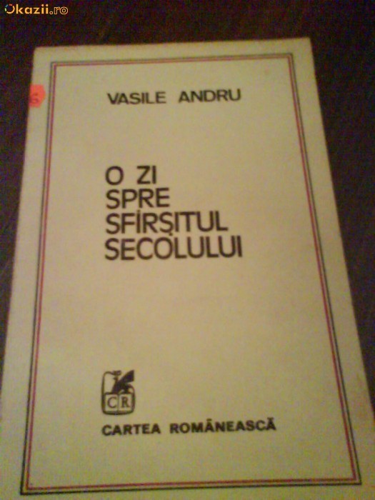 2526 Vasile Andru O zi spre sfarsitul secolului 2526 Vasile Andru O zi spre sfarsitul secolului