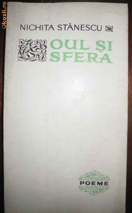 Nichita Stanescu, Oul si sfera, 1967