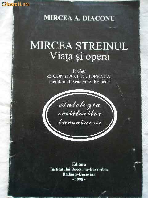 Mircea Streinul Viata Si Opera - Mircea A.diaconu Mircea Streinul Viata Si Opera - Mircea A.diaconu
