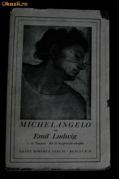 E Ludwig Michelangelo Rowohlt 1930 E Ludwig Michelangelo Rowohlt 1930
