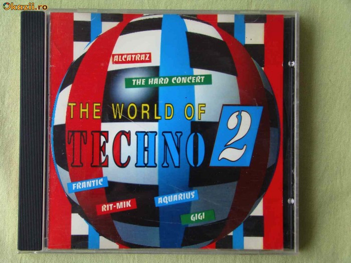 THE WORLD OF TECHNO 2 - Selectii - C D ca NOU