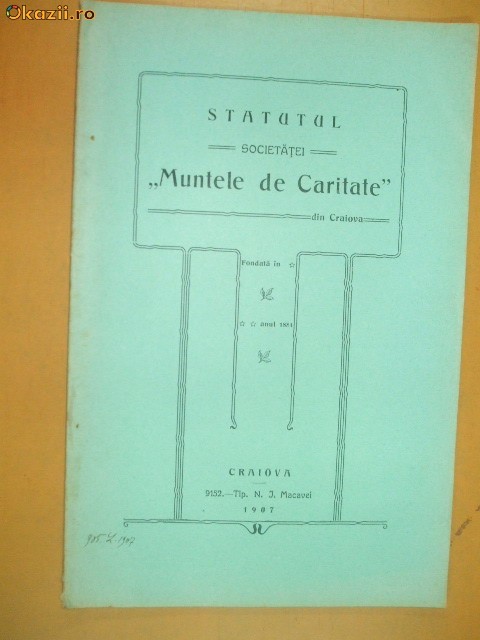 Statutul Soc. ,,Muntele de caritate&amp;quot; Craiova 1907