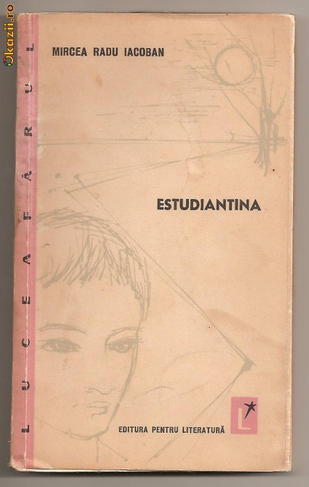 (C65) "ESTUDIANTINA" DE MIRCEA RADU IACOBAN (C65) "ESTUDIANTINA" DE MIRCEA RADU IACOBAN