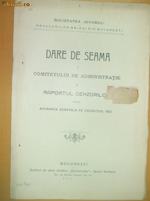 Dare de seama Soc. baiasi,,Isvorul" Buc. 1913 Dare de seama Soc. baiasi,,Isvorul" Buc. 1913