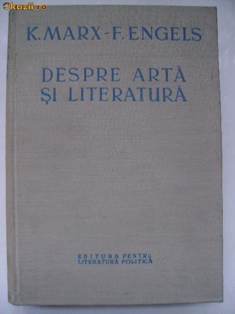 K. Marx, F. Engels - Despre arta si literatura