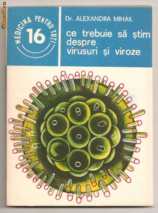 (C84) "...VIRUSURI SI VIROZE" DE DR. A. MIHAIL (C84) "...VIRUSURI SI VIROZE" DE DR. A. MIHAIL