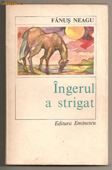 (C109) "INGERUL A STRIGAT"; DE FANUS NEAGU (C109) "INGERUL A STRIGAT"; DE FANUS NEAGU