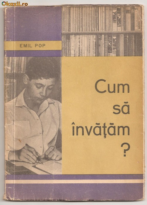 (C103) &amp;quot;CUM SA INVATAM&amp;quot; DE EMIL POP