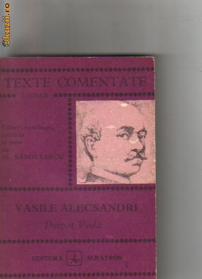 Vasile Alecsandri - Despot Voda Vasile Alecsandri - Despot Voda
