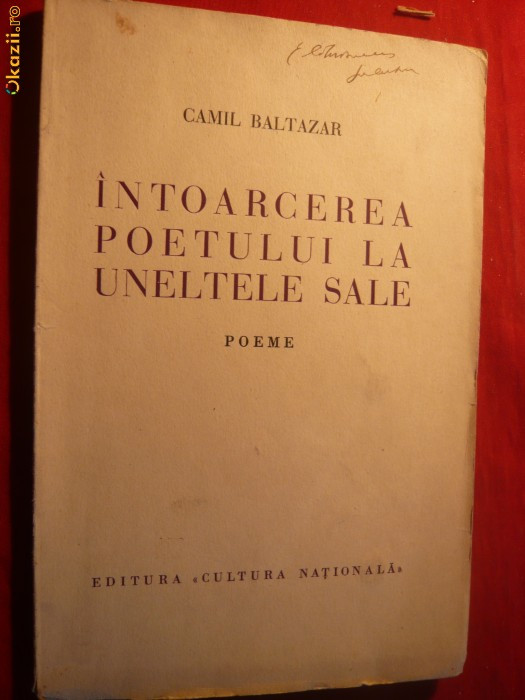 Camil Baltazar - Intoarcerea Poetului la Uneltele sale - 1934